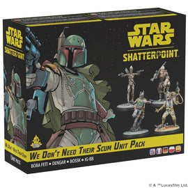 Star Wars Shatterpoint: We Don't Need Their Scum Unit Pack - Bards & Cards