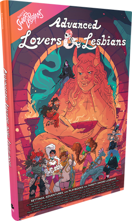 Thirsty Sword Lesbians RPG - Advanced Lovers & Lesbians (Hardcover) - Bards & Cards