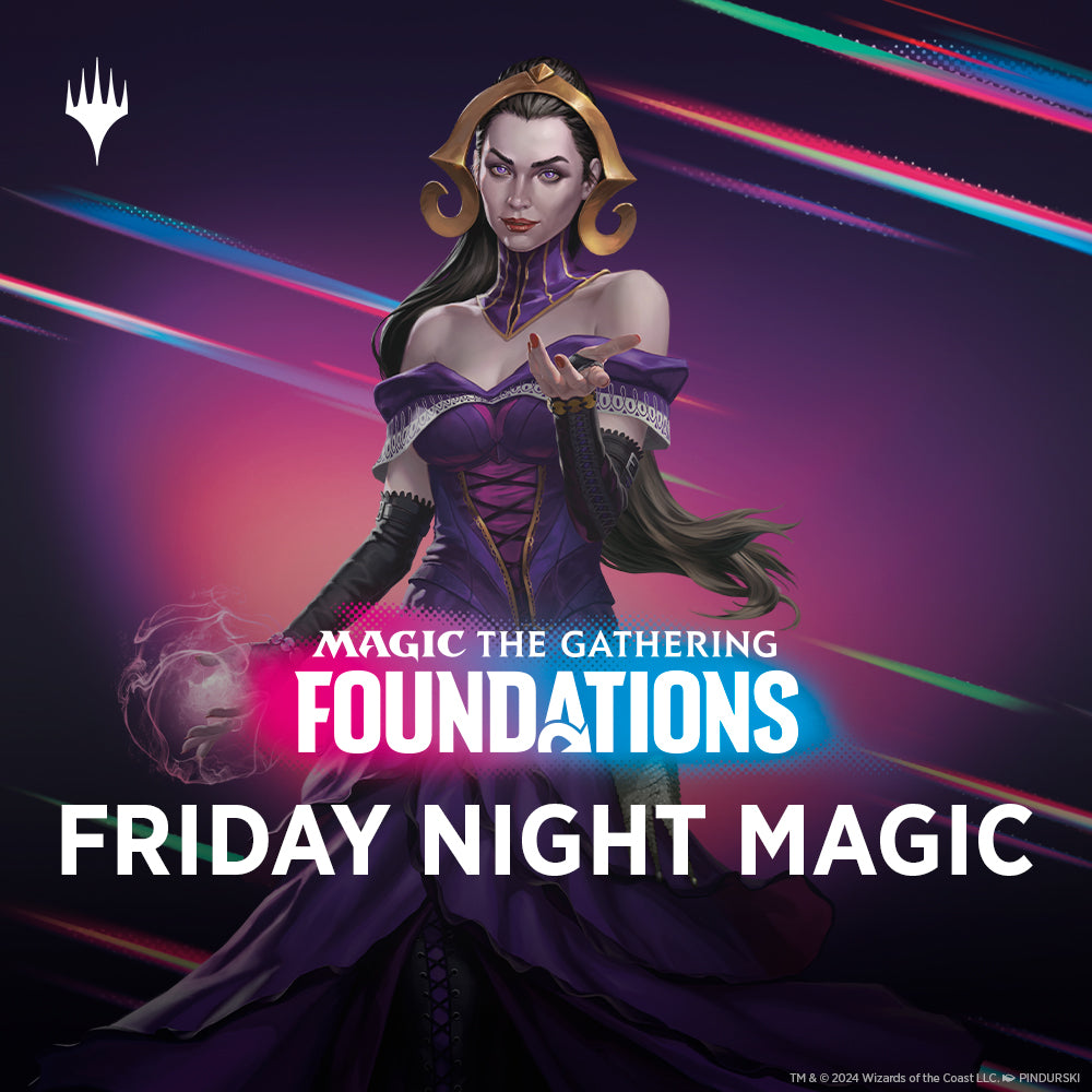 Fri 1/10/2025, 6 pm - Magic Foundations Draft Night