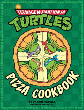 The Teenage Mutant Ninja Turtles Pizza Cookbook - Bards & Cards