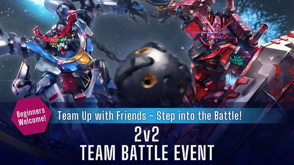 Sun 1/18/2026, 6 pm - 【Beginners Welcome】Gundam 2v2 Team Battle Event