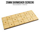 25mm Skirmisher (Screen) Movement Trays - Bards & Cards