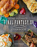 The Ultimate FINAL FANTASY XIV Cookbook - Bards & Cards