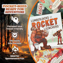 Lumberjacks with Rocket Launchers - Bards & Cards