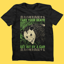 'Fake Your Death' Shirt - Bards & Cards
