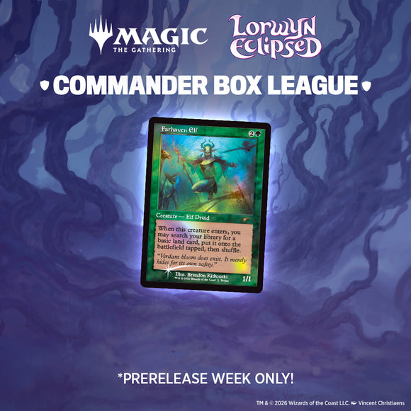 Sun 1/18/2026, 2 pm – Coven Under the Eclipse: Lorwyn Eclipsed Commander Box League