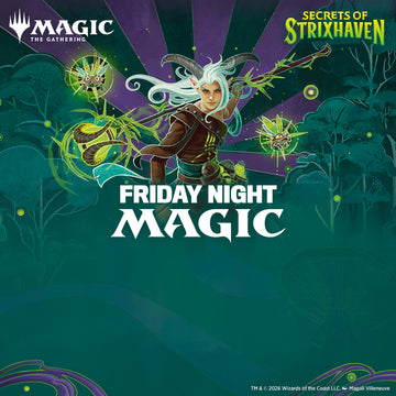 Fri 4/24/2026, 6 pm — Secrets of Strixhaven FNM Draft: Enrollment Day - Bards & Cards