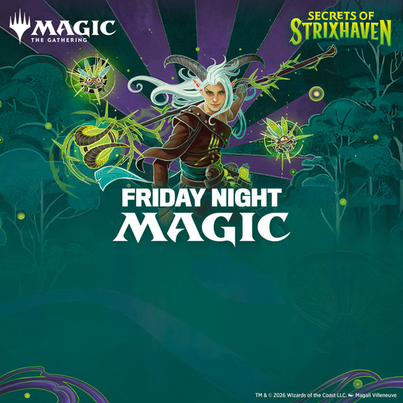 Fri 4/24/2026, 6 pm — Secrets of Strixhaven FNM Draft: Enrollment Day - Bards & Cards