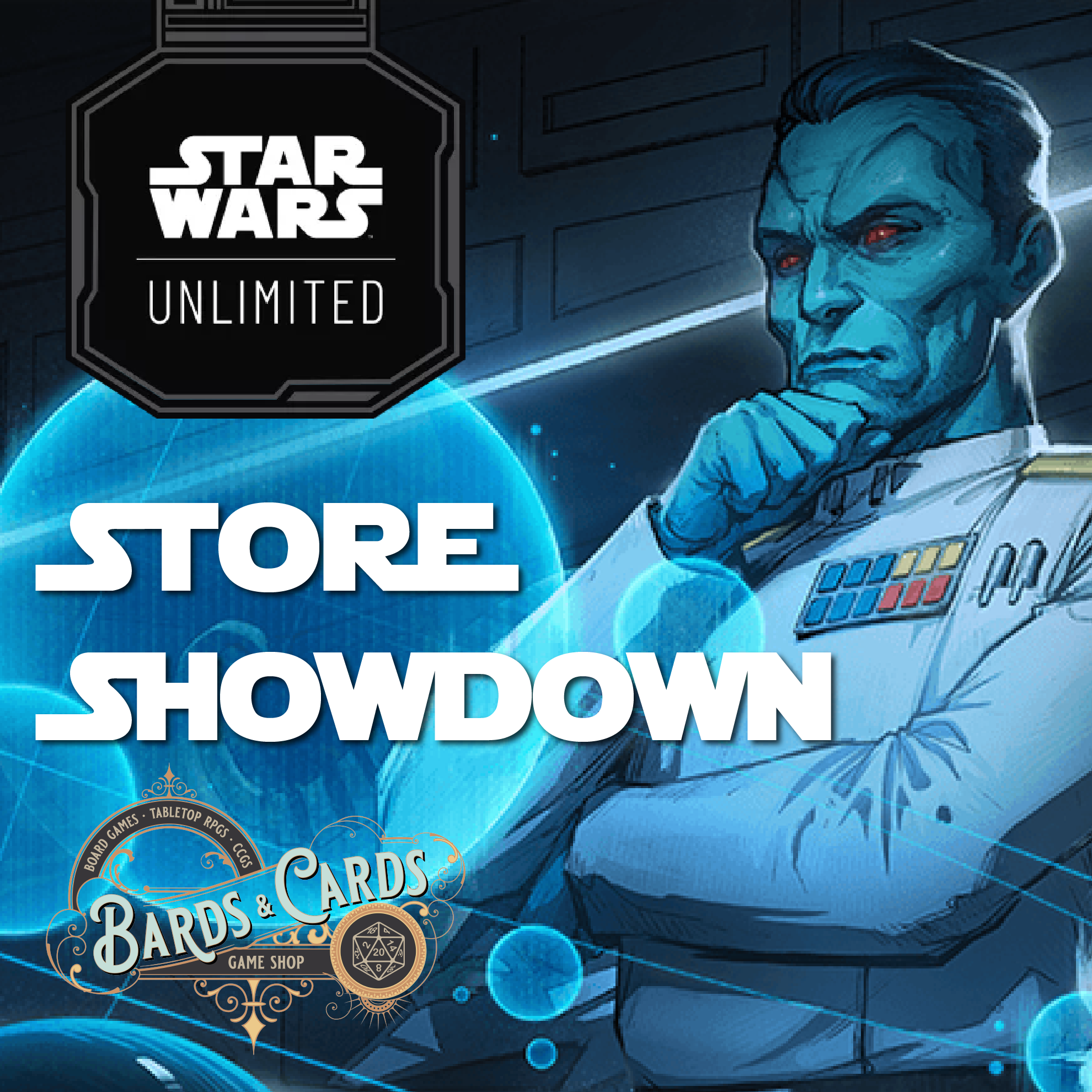 5/23/2024, 6 pm - Star Wars: Unlimited Store Showdown - Bards & Cards