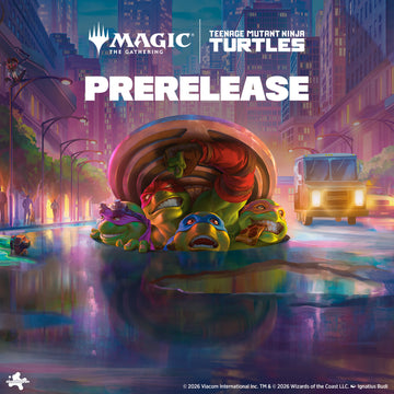 Fri 02/27/2026, 6 pm - MTG x TMNT: Shell Shock Showdown Prerelease - Bards & Cards