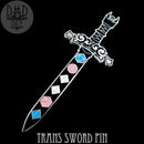 Trans Sword Enamel Pin - Bards & Cards