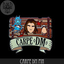 Carpe DM Enamel Pin - Bards & Cards