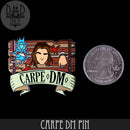 Carpe DM Enamel Pin - Bards & Cards