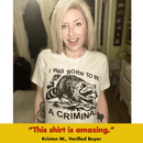 'Born Criminal' Shirt - Bards & Cards
