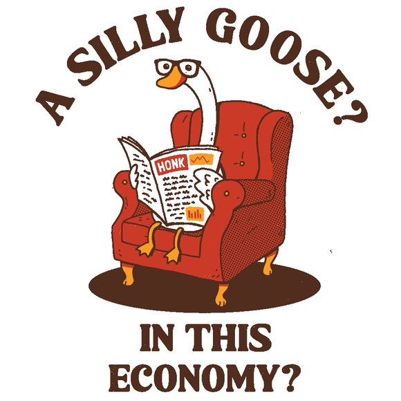 'A Silly Goose' Shirt - Bards & Cards