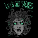 'Let's Get Stoned' Shirt-1