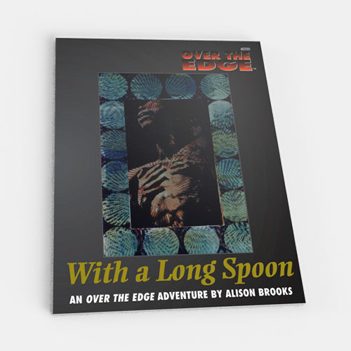 With a Long Spoon (Over the Edge 1E) - Bards & Cards