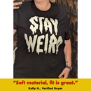 'Stay Weird' Glow in the Dark Shirt-3