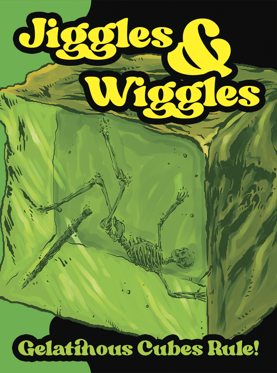 Jiggles & Wiggles, by Philip Reed: Gelatinous Cubes Rule! - Bards & Cards