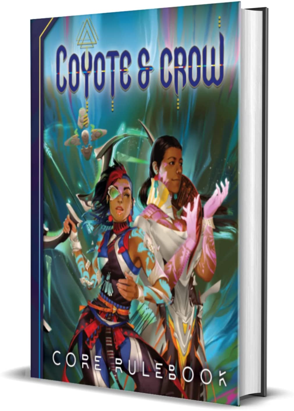 PREORDER: Coyote & Crow - A Science Fantasy RPG Set in an Uncolonized Future - Bards & Cards